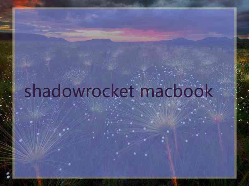 shadowrocket macbook